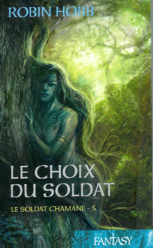 Le Soldat Chamane - Volume 5 - Le Choix Du Soldat par Hobb