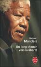 Un long chemin vers la libert par Mandela