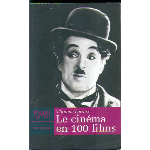 Le cinma en 100 films (Maxi poche. Connaissance) par Leroux