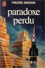 Paradoxe perdu : Science fiction par Brown