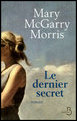Le dernier secret par Mary McGarry Morris