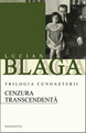 CENZURA TRANSCENDENTA par Lucian Blaga