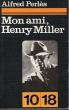 Mon ami, Henry Miller par Perls