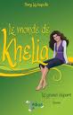 Le monde de Khelia, tome 1 : Le grand dpart par Amy Lachapelle