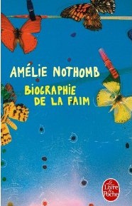 Biographie de la faim par Amlie Nothomb