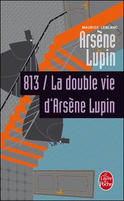 813, tome 1 : La double vie d'Arsne Lupin par Leblanc