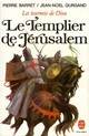 Les tournois de Dieu. Tome 1 : Le Templier de Jrusalem par Pierre Barret