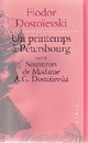 Un printemps  Ptersbourg - Souvenirs de Madame A. G. Dostoevski par Dostoevski