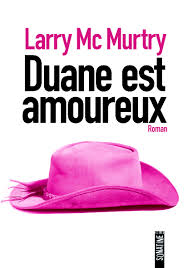 Duane est amoureux par Larry McMurtry