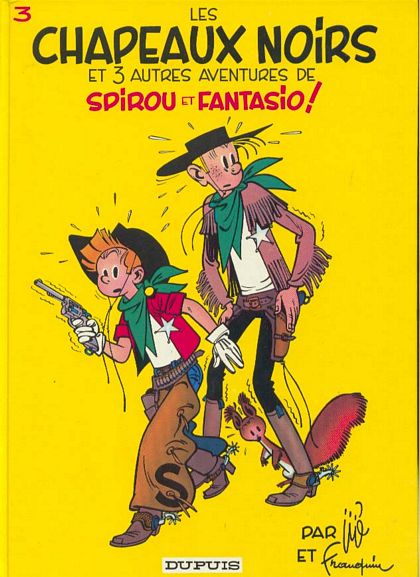 Spirou et Fantasio, tome 3 : Les Chapeaux noirs et 3 autres aventures par Jij