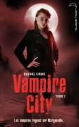 Vampire City, Tome 2, La nuit des Zombies par Caine