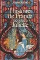 L'histoire de France racontee a juliette. tome 1. par Duch