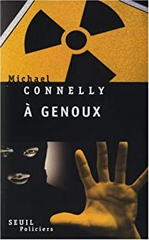  genoux par Michael Connelly