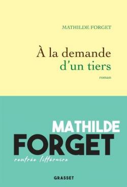  la demande d'un tiers par Mathilde Forget
