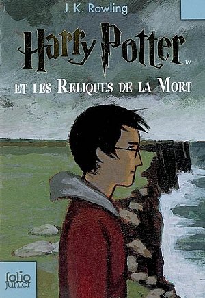 Harry Potter, tome 7 : Harry Potter et les reliques de la mort par J. K. Rowling
