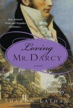 Loving Mr. Darcy par Sharon Lathan