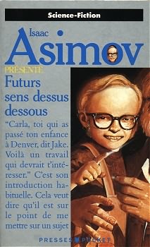 Futurs sens dessus dessous par Isaac Asimov