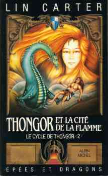 Thongor et la cit de la flamme (Le Cycle de Thongor .) par Lin Carter
