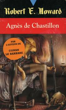 Agns de Chastillon par Robert E. Howard