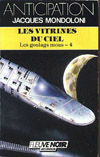 Les Goulags mous, tome 4 : Les vitrines du ciel par Jacques Mondoloni