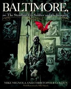 Baltimore, or, The Steadfast Tin Soldier and the Vampire par Mike Mignola