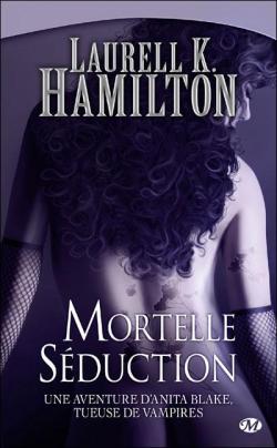 Anita Blake, tome 6 : Danse mortelle ou Mortelle sduction par Laurell K. Hamilton