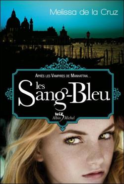 Les Vampires de Manhattan, tome 2 : Les Sang-Bleu par Melissa de  La Cruz