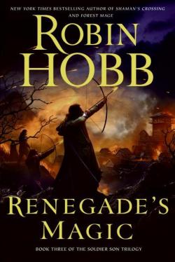 The Soldier Son Trilogy, tome 3 : Renegade's magic par Robin Hobb