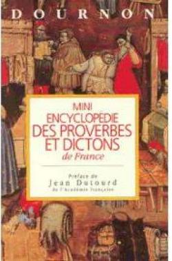 Mini encyclopdie des proverbes et dictons de France par Jean-Yves Dournon