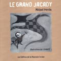 Le grand jacady par Michel Perrin (II)