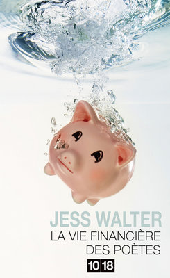 La vie financire des potes par Jess Walter