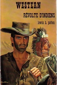Rvolte d'Indiens (Western) par Lewis Byford Patten