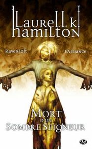Mort d'un sombre seigneur : ravenloft, l'alliance par Laurell K. Hamilton