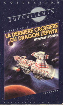 La derniere croisire du 'dragon-zephyr' par Norman Spinrad