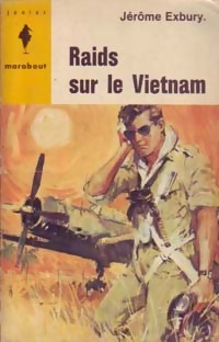 Raids sur le Vietnam par Jrme Exbury