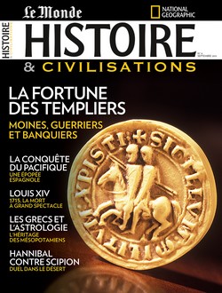 Histoire & Civilisations, N9 : la fortune des templiers par Revue Histoire et civilisation