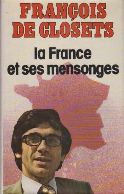 La France et ses mensonges par Franois de Closets