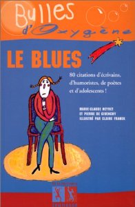 Le blues par Marie-Claude Neyret