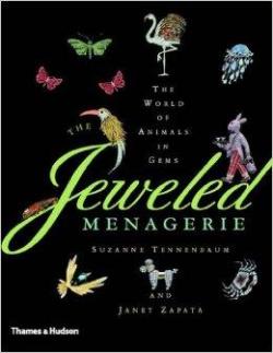 The Jeweled Menagerie: A World of Animals in Gems par Suzanne Tennenbaum