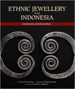 Ethnic Jewellery from Indonesia: Continuity and Evolution par Bruce Carpenter