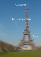 Le Rve parisien par Fred Mussard