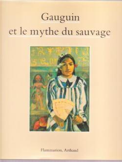 Gauguin et le mythe du sauvage par Isabelle Cahn
