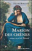 Marion des Chnes : Amour secret de Ronsard par Henri Boillot