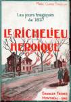 Le Richelieu hroque - Les jours tragiques de 1837 par Marie-Claire Daveluy