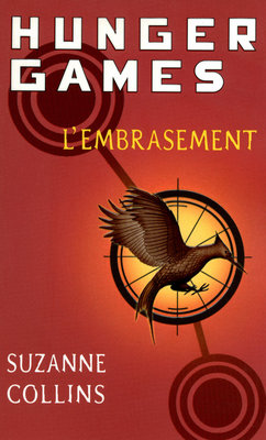 Hunger Games, tome 2 : L'embrasement  par Suzanne Collins