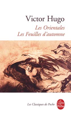 Les Orientales - Les Feuilles d'automne par Victor Hugo
