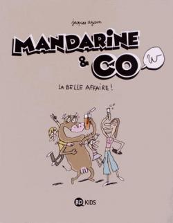Mandarine & Cow (2), tome 1 : La belle affaire par Jacques Azam