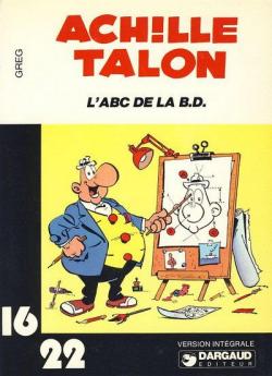 Achille Talon - 16/22, tome 4 : L'ABC de la B.D. par  Greg