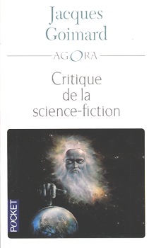 Critique de la science-fiction par Jacques Goimard