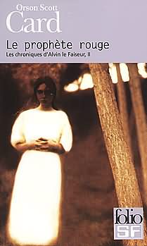 Les Chroniques d'Alvin le Faiseur, tome 2 : Le Prophte rouge par Orson Scott Card
